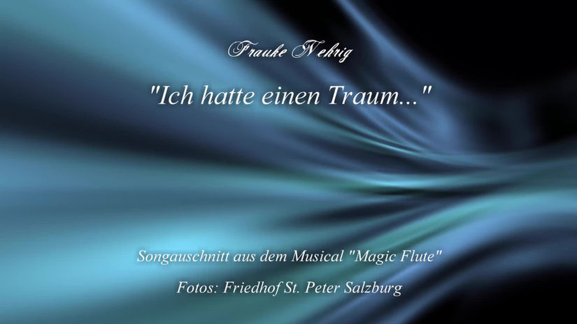 Song: "Ich hatte einen Traum..." (Ausschnitt)